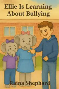 Ellie Is Learning About Bullying