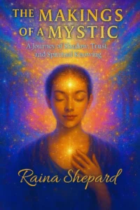 The Makings of a Mystic